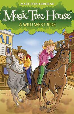 Magic Tree House 10: A Wild West Ride - 1