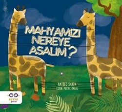 Mahyamızı Nereye Asalım - Cezve Çocuk