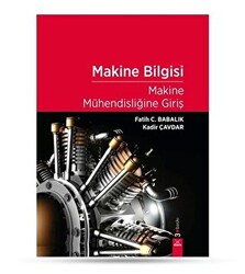 Makine Bilgisi - Makine Mühendisliğine Giriş - 1