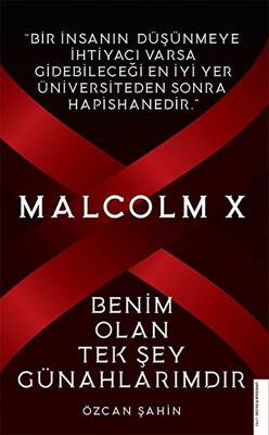 Malcolm X - Benim Olan Tek Şey Günahlarımdır - 1