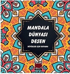 Mandala Dünyası - Desen - Elips Kitap