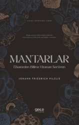 Mantarlar Efsaneden Bilime Uzanan Serüven - Gece Kitaplığı