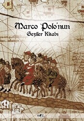 Marco Polo’nun Geziler Kitabı - 1