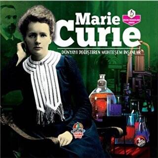 Marie Curie - Dünyayı Değiştiren Muhteşem İnsanlar - 1