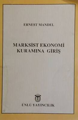 Marksist Ekonomi Kuramına Giriş - 1