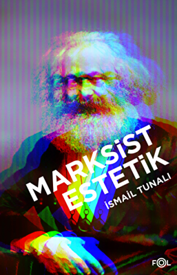 Marksist Estetik - 1