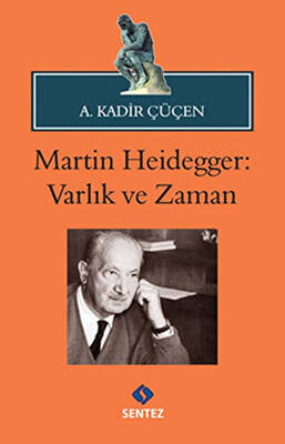 Martin Heidegger: Varlık ve Zaman - 1
