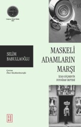 Maskeli Adamların Marşı - Ketebe Yayınları