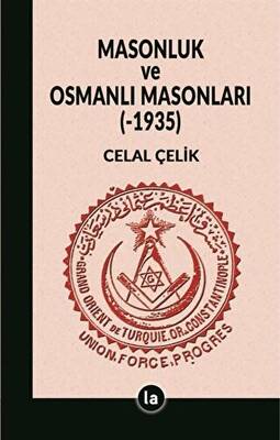 Masonluk ve Osmanlı Masonları -1935 - 1