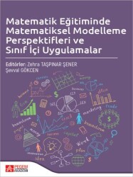 Matematik Eğitiminde Matematiksel Modelleme Perspektifleri ve Sınıf İçi Uygulamalar - 1