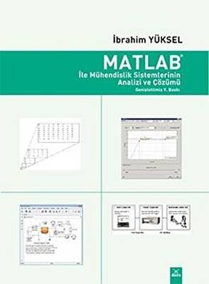 Matlab ile Mühendislik Sistemlerinin Analizi ve Çözümü - 1