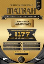 Matrah Vergi Hukuku Soru Bankası Vergi Hukuku - Vergi Usul Hukuku - Türk Vergi Sistemi - 1