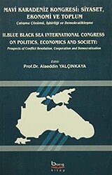Mavi Karadeniz Kongresi: Siyaset, Ekonomi ve Toplum - Blue Black Sea International Congress On Politics, Economics and Society - 1