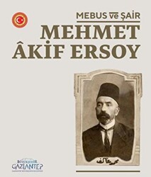 Mebus Ve Şair : Mehmet Akif Ersoy - 1