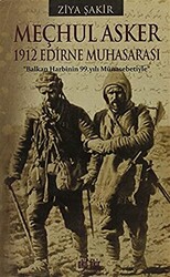 Meçhul Asker - 1912 Edirne Muhasarası - 1