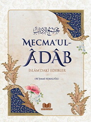 Mecma`ul Adab İslam`daki Edebler - 1