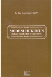 Medeni Hukukun Hakim Tarafından Uygulanması - Legal Yayıncılık