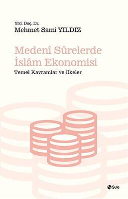 Medeni Surelerde İslam Ekonomisi - 1