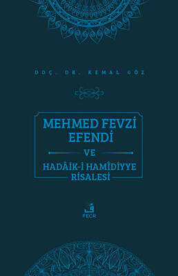 Mehmed Fevzi Efendi ve Hadaik-i Hamidiyye Risalesi - 1