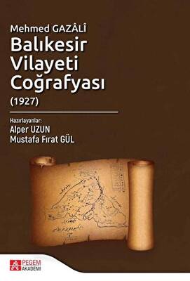 Mehmed Gazali Balıkesir Vilayeti Coğrafyası 1927 - 1