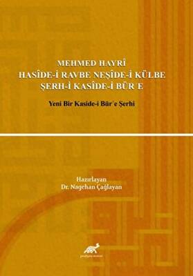Mehmed Hayri Haside-i Ravbe Neşide-i Külbe Şerh-i Kaside-i Bür`e - 1