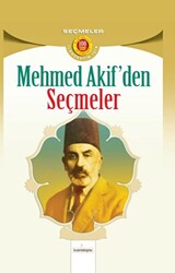 Mehmet Akif`den Seçmeler - 1