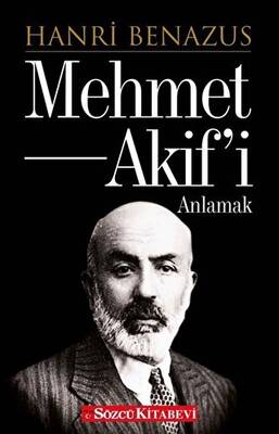 Mehmet Akif’i Anlamak - 1