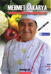 Mehmet Sakarya`nın Gönül Mutfağı - 1