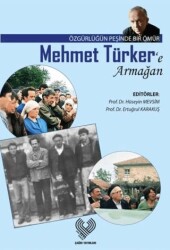 Mehmet Türker’e Armağan - Çağrı Yayınları