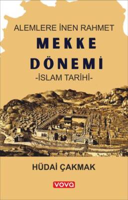 Mekke Dönemi – İslam Tarihi - 1