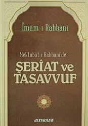 Mektubat-ı Rabbani`de Şeriat ve Tasavvuf - 1