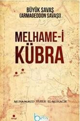Melhame-i Kübra Büyük Savaş - 1