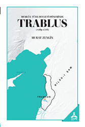 Memlük Türk Devleti Döneminde Trablus 1289-1516 - 1