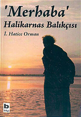Merhaba Halikarnas Balıkçısı - 1
