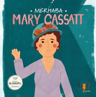Merhaba Mary Cassatt - 1