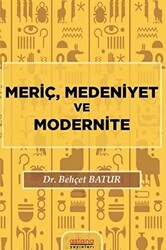 Meriç, Medeniyet ve Modernite - 1