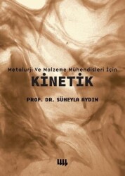 Metalurji ve Malzeme Mühendisleri için Kinetik - 1