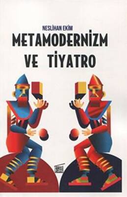 Metamodernizm ve Tiyatro - 1