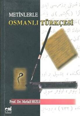 Metinlerle Osmanlı Türkçesi - 1