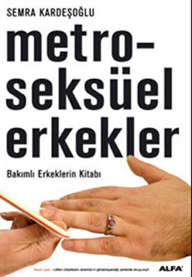 Metroseksüel Erkekler Bakımlı Erkeklerin Kitabı - 1
