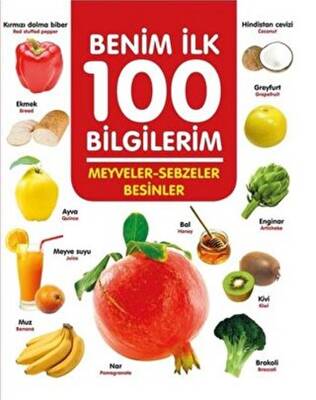 Meyveler-Sebzeler-Besinler - Benim İlk 100 Bilgilerim - 1