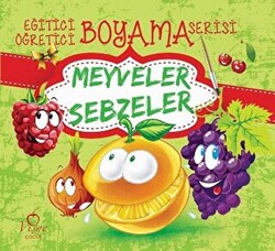 Meyveler Sebzeler - Eğitici Öğretici Boyama Serisi - 1