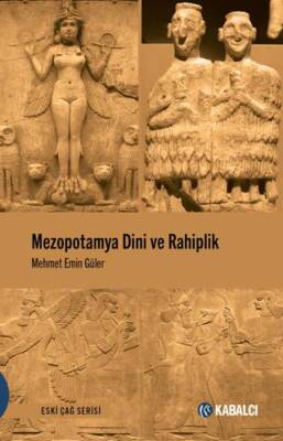 Mezopotamya Dini ve Rahiplik - 1