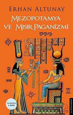 Mezopotamya ve Mısır Paganizmi - 1