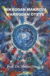 Mikrodan Makroya Makrodan Öteye - 1