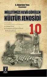 Milletimize Reva Görülen Kültür Jenosidi - 1
