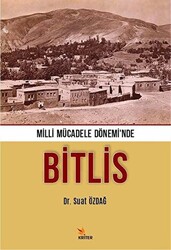 Milli Mücadele Dönemi’nde Bitlis - 1