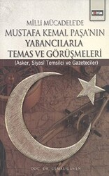 Milli Mücadele’de Mustafa Kemal Paşa’nın Yabancılarla Temas ve Görüşmeleri - 1