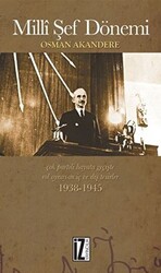 Milli Şef Dönemi Çok-Partili Hayata Geçişte Rol Oynayan İç ve Dış Tesirler 1938-1945 - 1