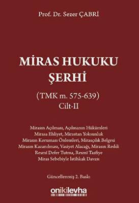 Miras Hukuku Şerhi TMK m. 575-639 Cilt II - 1